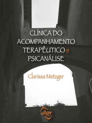 cover image of Clínica do Acompanhamento Terapêutico e Psicanálise
